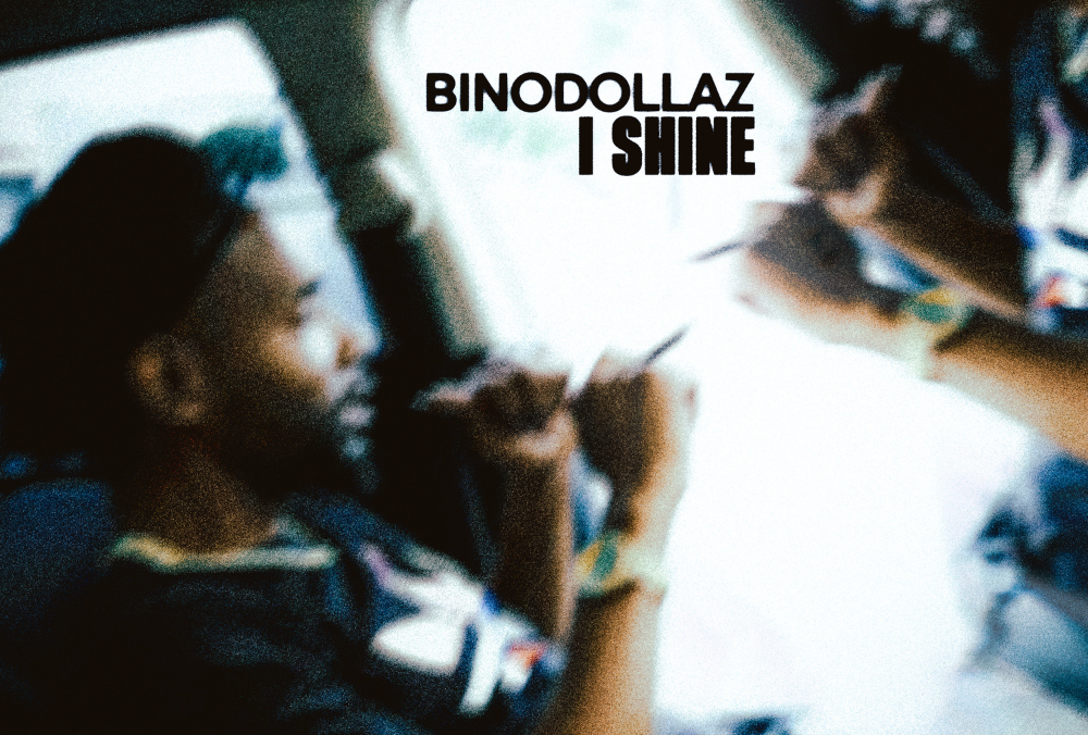 “I Shine” Is BinoDollaz Anthem of Ownership
