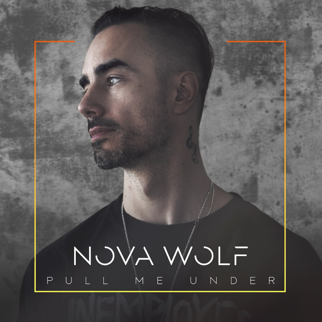 Nova Wolf New "Pull Me Under" Is the Surrender You Didn't Know You Needed